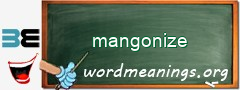 WordMeaning blackboard for mangonize